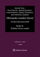 Občanské soudní řízení Soudcovský komentář Kniha II. - Daniela Kovářová, Karel Havlíček, Jaromír Jirsa, Blanka Trávníková, Lenka Pekařová, Pavel Charv