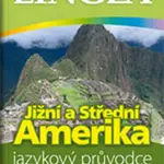 Jižní a Střední Amerika: Jazykový průvodce