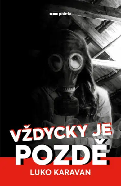 Vždycky je pozdě - Luko Karavan