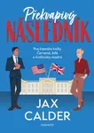 Překvapivý následník - Jax Calder - e-kniha