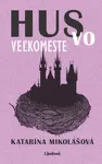 Hus vo veľkomeste - Katarína Mikolášová - e-kniha