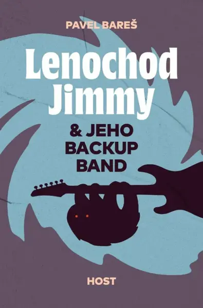 Lenochod Jimmy & jeho backup band - Pavel Bareš