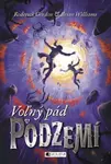 Voľný pád v Podzemí - Brian Williams, Roderick Gordon, Vladislav Gális
