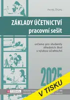 Základy účetnictví - pracovní sešit 2025 - Pavel Štohl