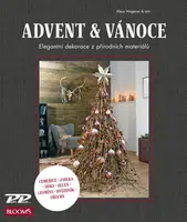 Advent a Vánoce - Elegantní dekorace z přírodních materiálů - Klaus Wagener, kolektiv autorů