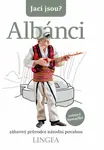 Jací jsou? - Albánci - kolektiv autorů, Alan Andoni
