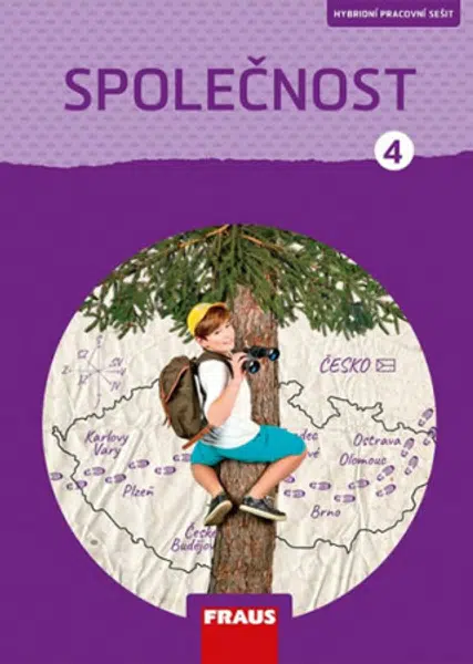 Společnost 4 pro ZŠ - Člověk a jeho svět - Pracovní sešit - Kateřina Gorčíková, Helena Východská