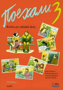 Pojechali 3 - Ruština pro základní školy - Učebnice - Hana Žofková, Zuzana Liptáková, Klaudia Eibenová