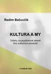 Kultura a my - Radim Bačuvčík - e-kniha