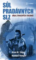 Sůl pradávných slz - Brian M. Talgo, Brynjulf Haugan