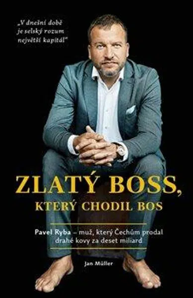 Zlatý boss, který chodil bos - Jan Müller
