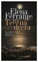 Temná dcera - Elena Ferrante