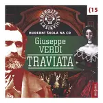 Nebojte se klasiky 15 - Giuseppe Verdi - Traviata (CD)