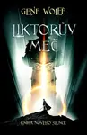 Liktorův meč (Defekt) - Gene Wolfe