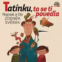 Zdeněk Svěrák – Svěrák: Tatínku, ta se ti povedla (limitovaná edice s podpisem) LP + podpis