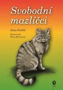Svobodní mazlíčci - Petra Braunová, Jana Suchá