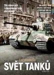 Svět tanků – třetí rozšířené vydání (Encyklopedie) - Ivo Pejčoch