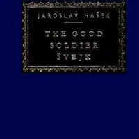 Good Soldier Švejk - Jaroslav Hašek