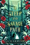 A Steep and Savage Path - Harwood JJA
