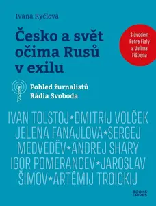 Česko a svět očima Rusů v exilu - Ivana Ryčlová