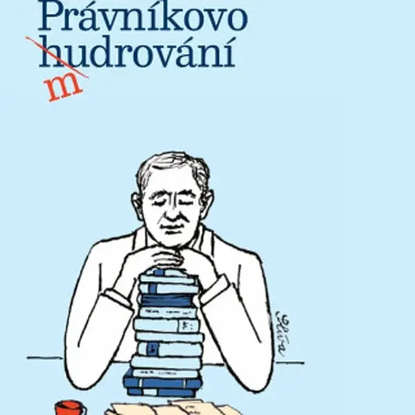 Právníkovo mudrování - Petr Hajn