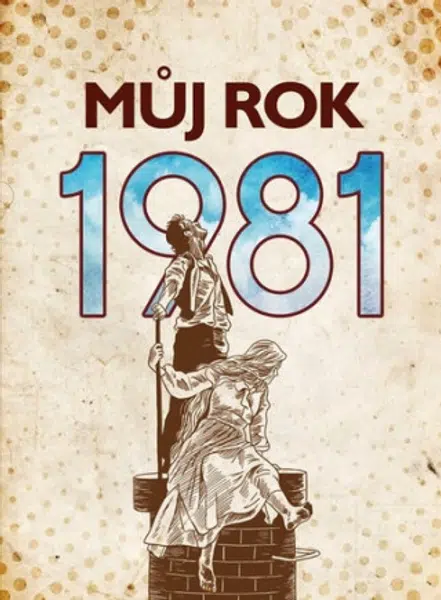 Můj rok 1981 - Kateřina Komárková
