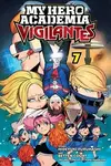 My Hero Academia: Vigilantes 7 - Furuhashi Hideyuki