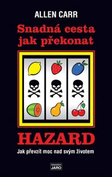 Snadná cesta jak překonat hazard - Allen Carr