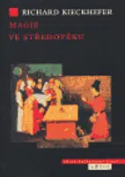 Magie ve středověku - Richard Kieckhefer