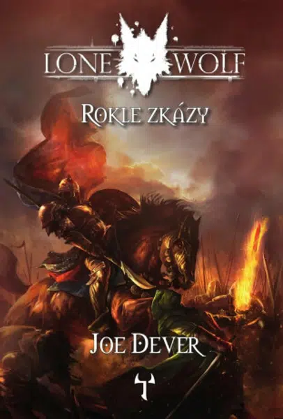 Lone Wolf 04: Rokle zkázy (Definitivní edice) - Joe Dever