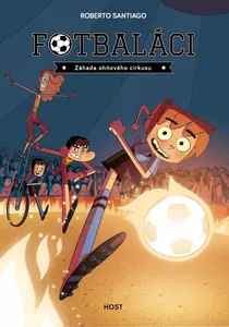 Fotbaláci 8 - Záhada ohňového cirkusu - Roberto Santiago, Enrique Lorenzo