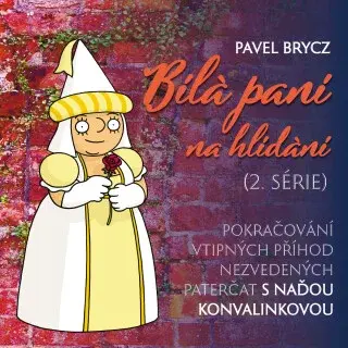 Bílá paní na hlídání (2.série) - Pavel Brycz - audiokniha