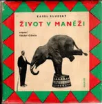 Život v manéži - Zdeněk Kryzánek, Karel Kludský - audiokniha