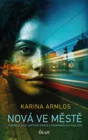 Nová ve městě - Armlos Karina - e-kniha