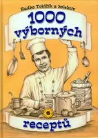 1000 výborných receptů (Defekt) - Tobičík Radko