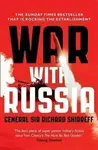 2017: War With Russia - Richard Shirreff Sir