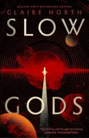 Slow Gods - Claire North