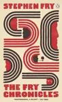 The Fry Chronicles - Stephen Fry