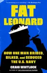 Fat Leonard - Craig Whitlock
