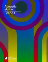 London College of Music Acoustic Guitar Handbook Grade 1 from 2019 - London College of Music Examinations