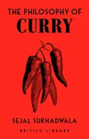 The Philosophy of Curry - Sejal Sukhadwala