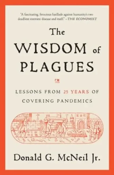 The Wisdom of Plagues - Donald G. McNeil
