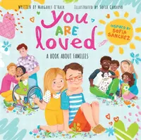 You Are Loved - Margaret O'Hair, Sofia Sanchez