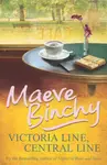 Victoria Line, Central Line - Maeve Binchy