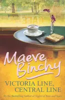 Victoria Line, Central Line - Maeve Binchy