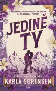 Jedině ty - Karla Sorensen