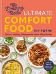 The Slimming Foodie Ultimate Comfort Food - Pip Payne