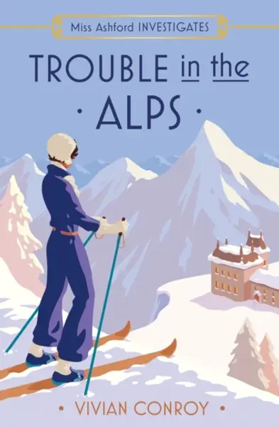 Trouble in the Alps - Vivian Conroy