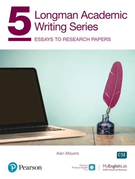 Longman Academic Writing - (AE) - with Enhanced Digital Resources (2020) - Student Book with MyEnglishLab & App - Essays to Research Papers - Alan Mey