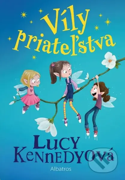 Víly priateľstva 1 - Lucy Kennedy, Phillip Cullen (ilustrátor) - kniha z kategorie Pohádky
